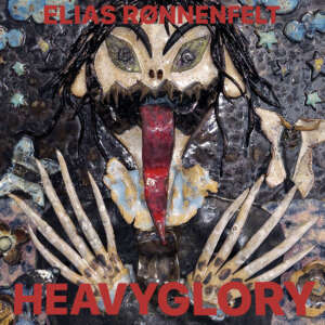 Elias Rønnenfelt - Heavy Glory